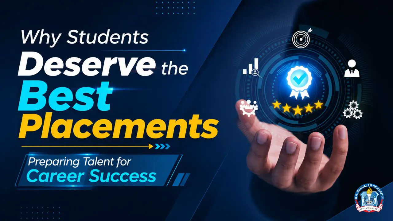 Why K.R. Mangalam Students Deserve The Best Placements?