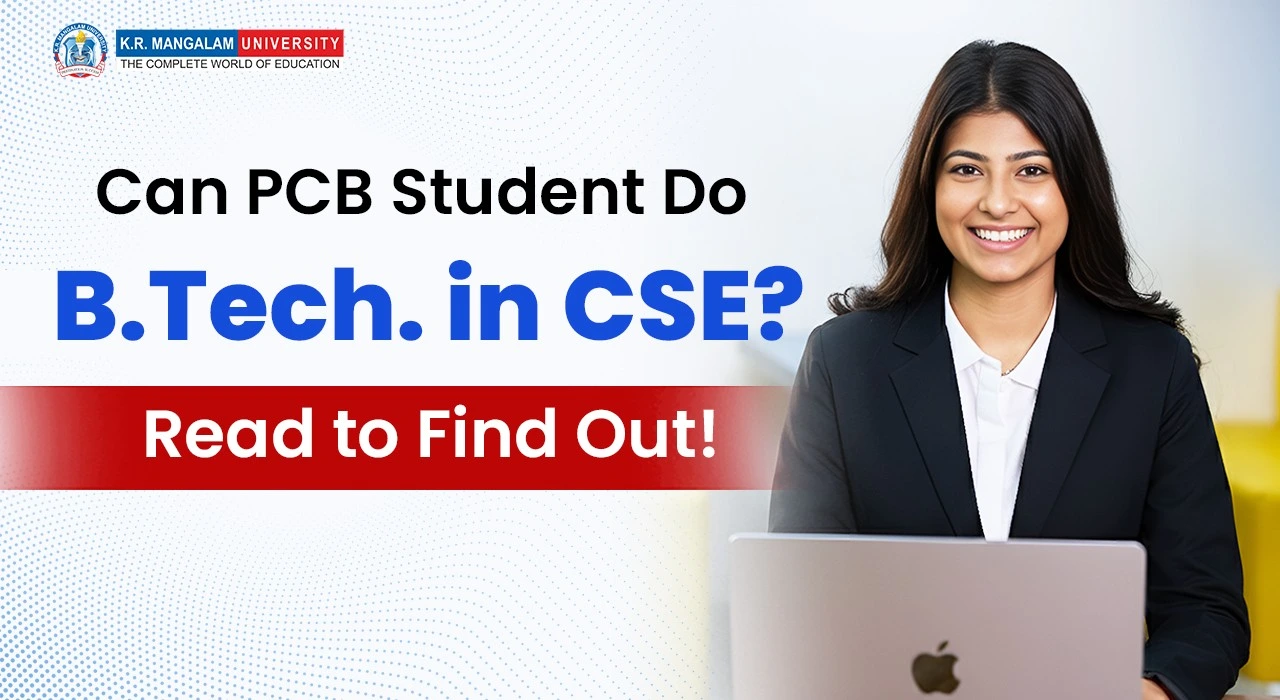 Can PCB Student Do B.Tech. in CSE? Read to Find Out!