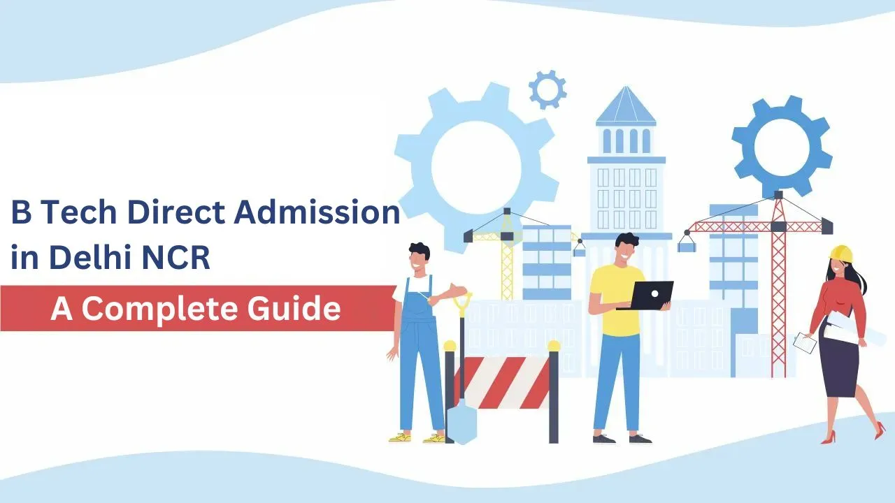 B Tech Direct Admission