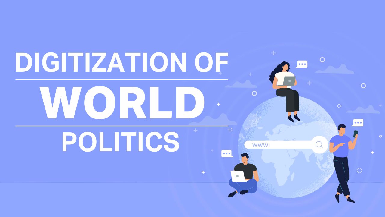 Digitization of World Politics