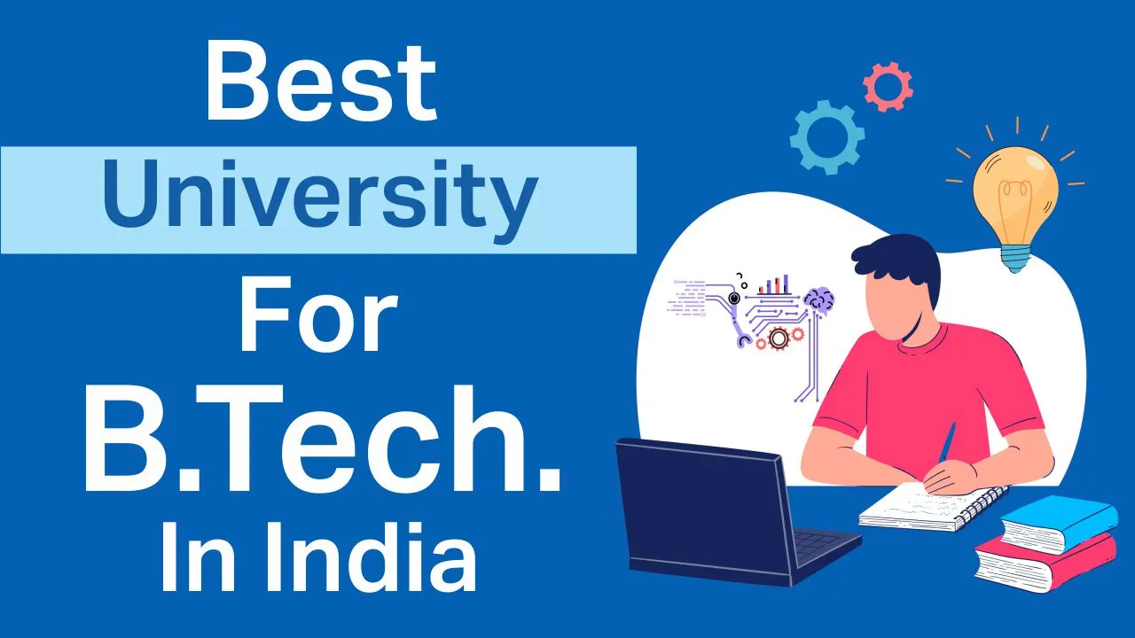 best university for BTech in India