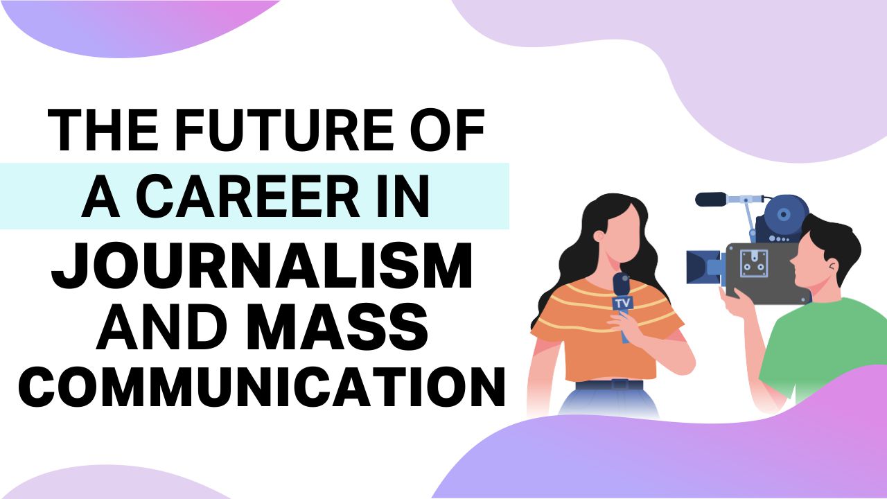 career in journalism and mass communication