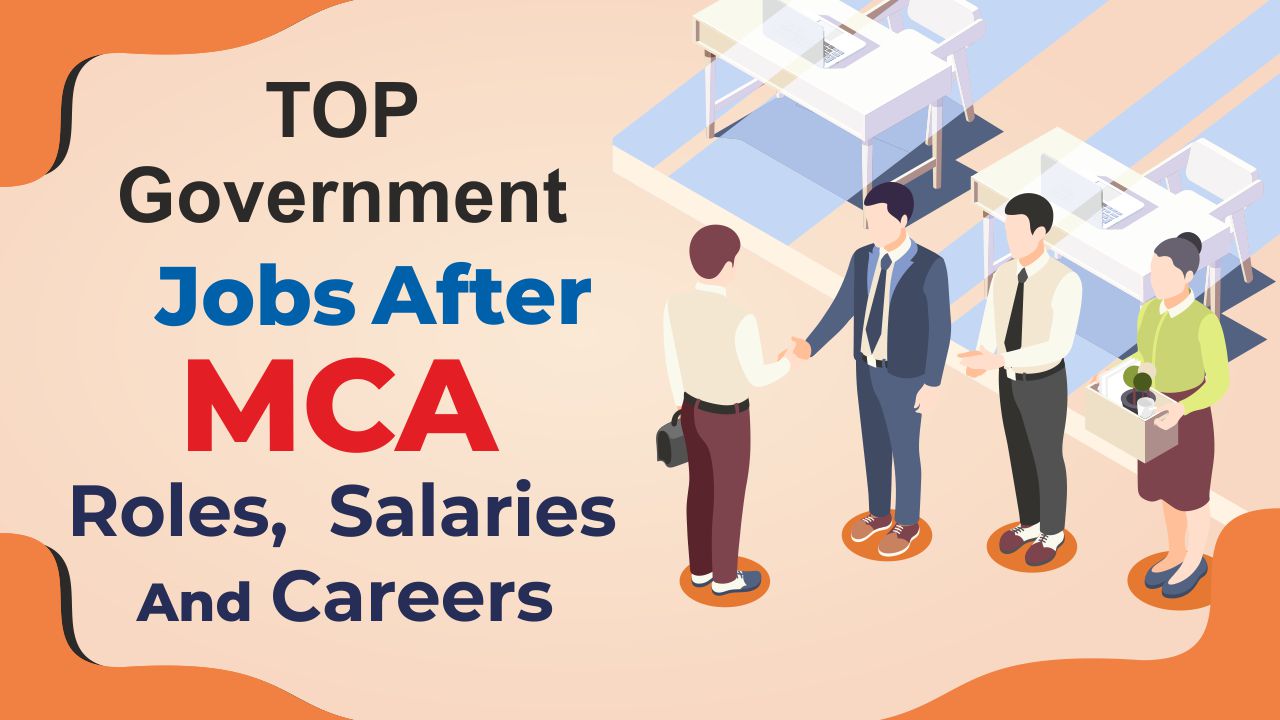 Top Government Jobs After MCA: Roles, Salaries And Careers jobs after MCA
