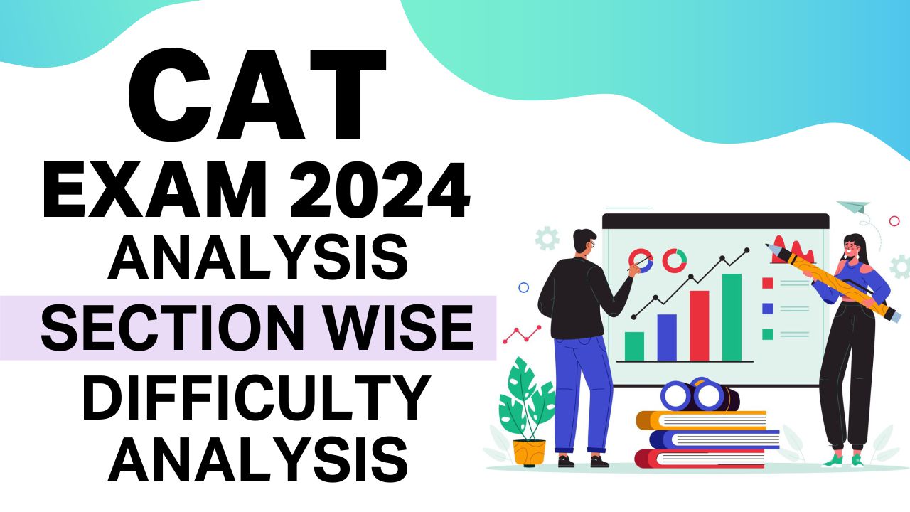 CAT Exam 2024 Analysis
