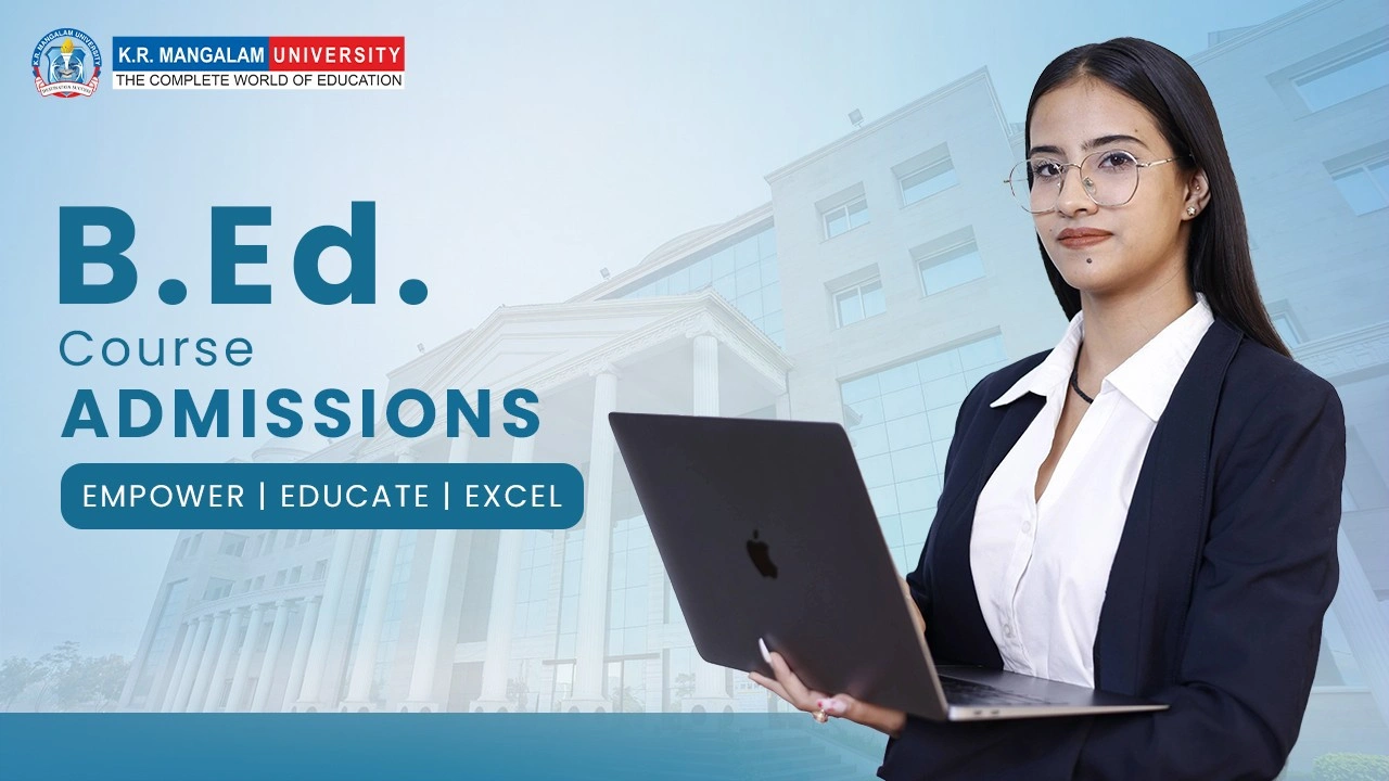 Complete Guide to B.Ed. Course Admissions B.Ed. Course Admissions