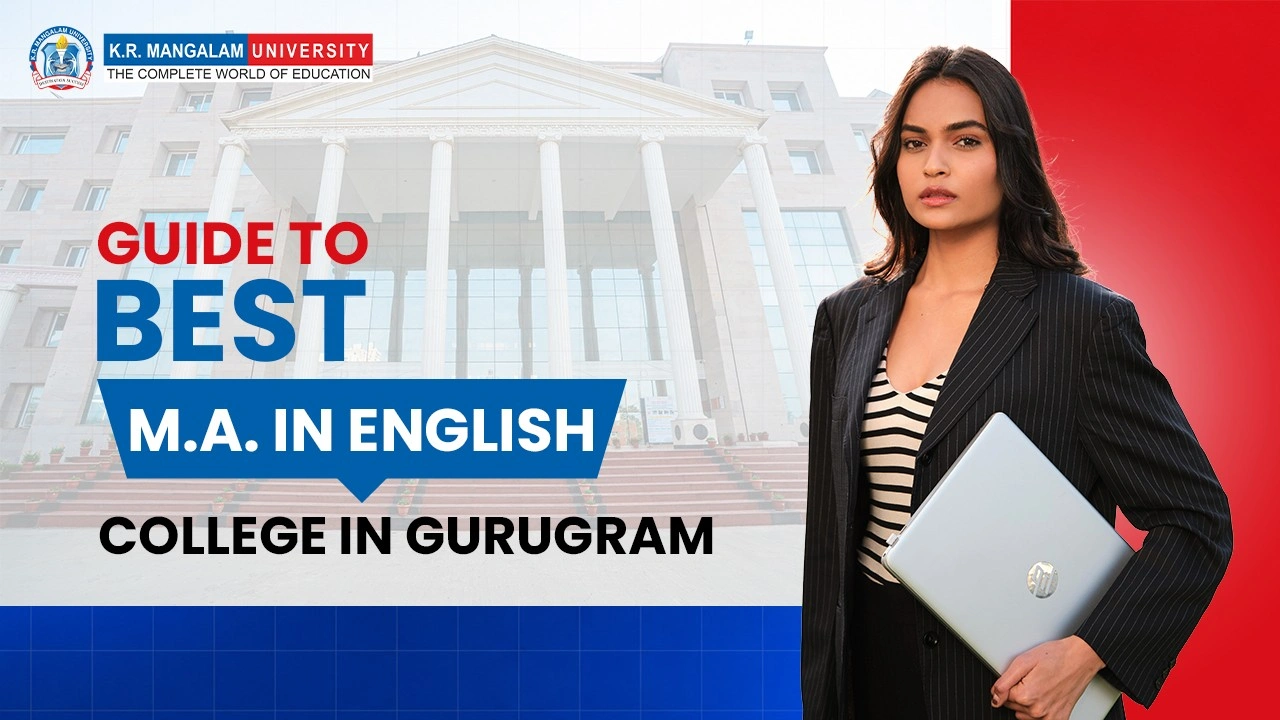 Your Guide to Best M.A. in English College in Gurugram Best MA in English college in Gurugram