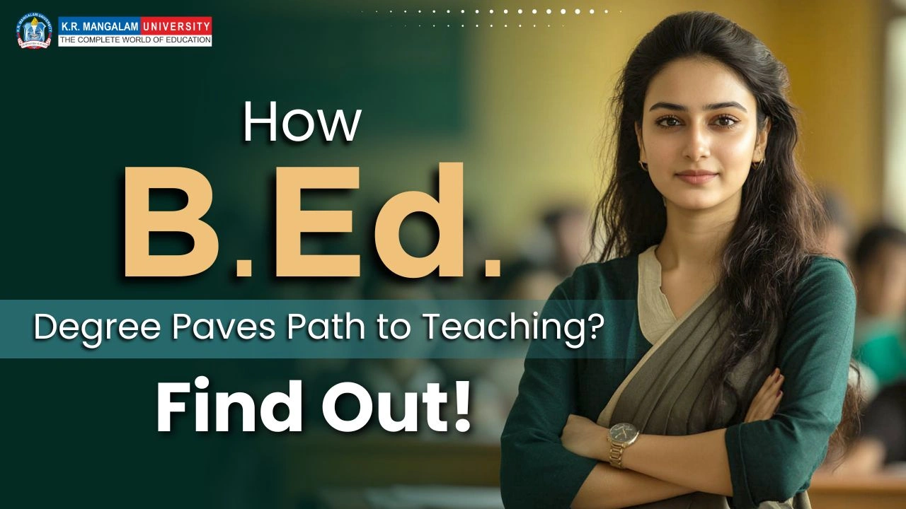 Is B.Ed. (Bachelor of Education) The Right Course for You