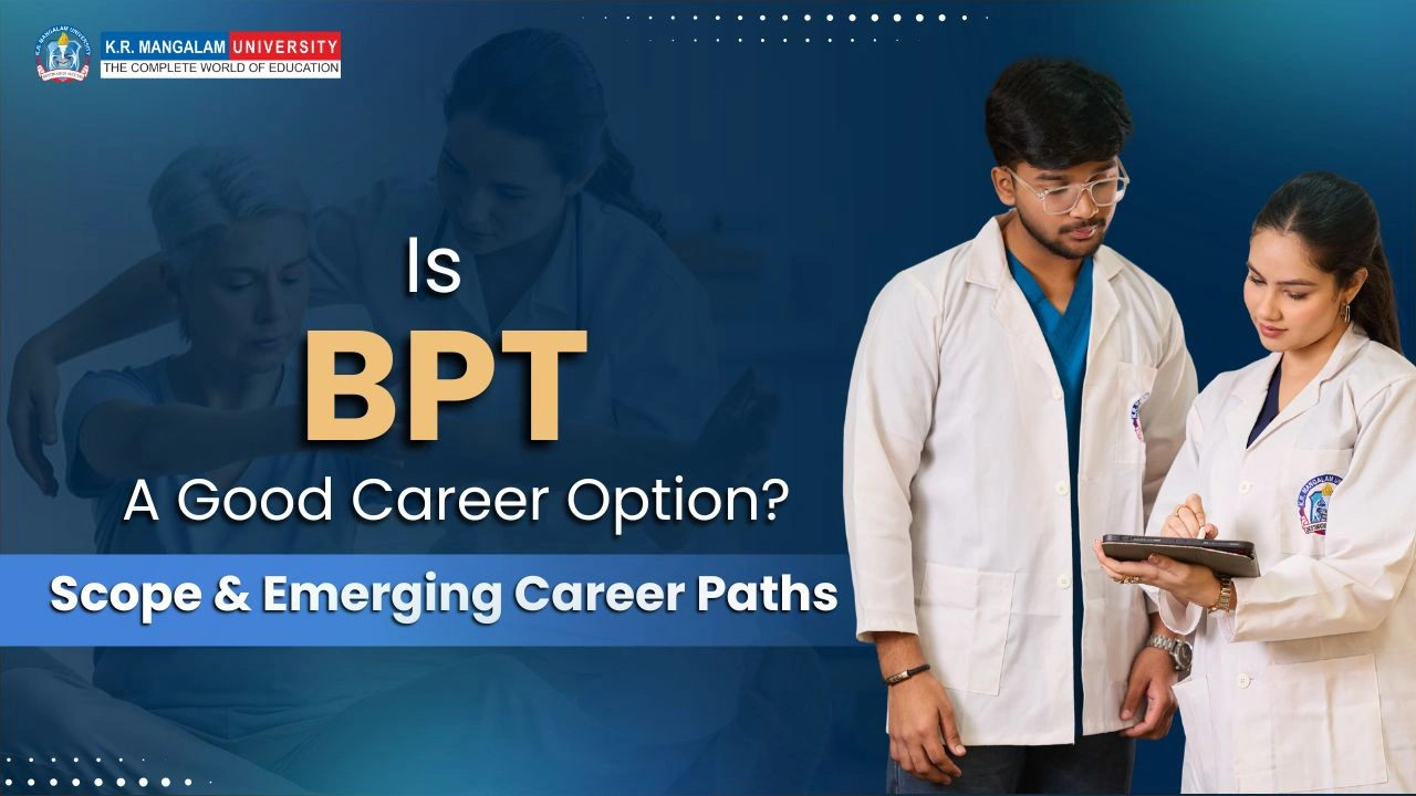 Is BPT a Good Career Option Advantages, Scope, & Jobs Is BPT a Good Career Option