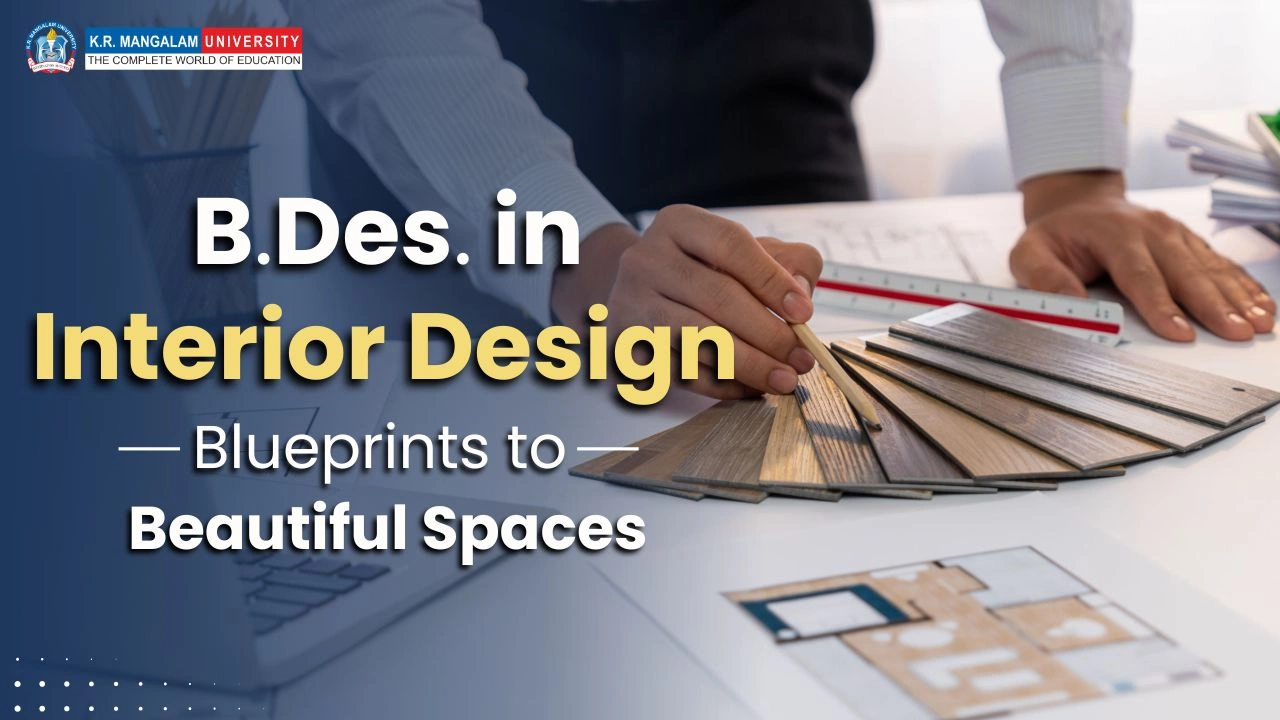 B.Des. in Interior Design: Complete Guide