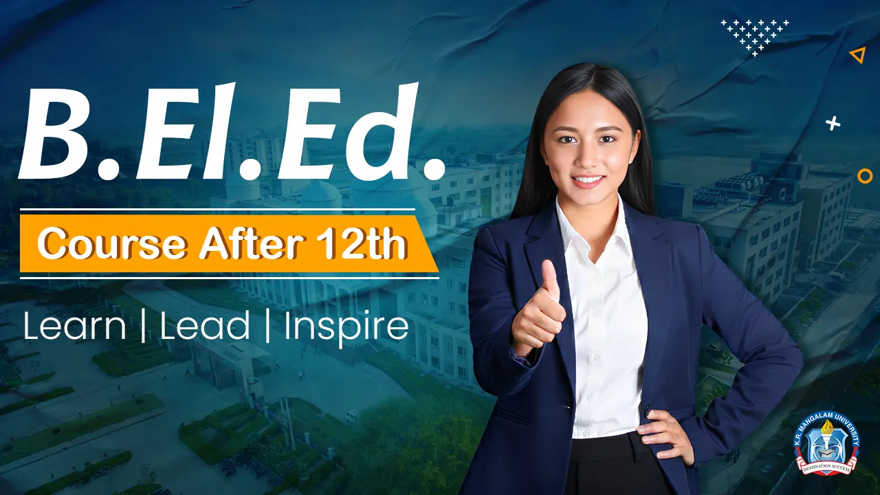 B.El.Ed. Course After 12th: Complete Guide