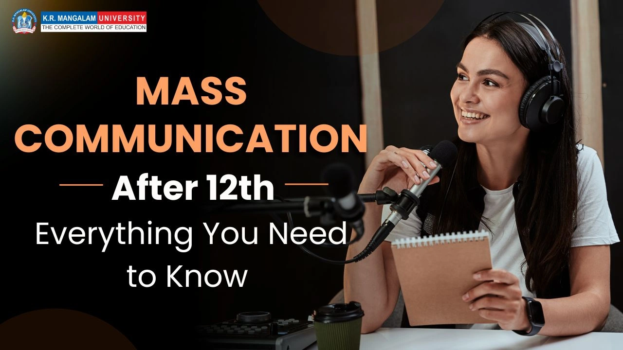 Mass Communication Courses After 12th A Complete Guide Mass Communication Courses After 12th