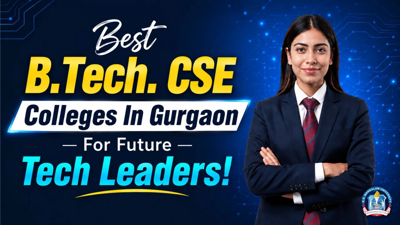 B.Tech. CSE Colleges in Gurgaon Choose the Right One!