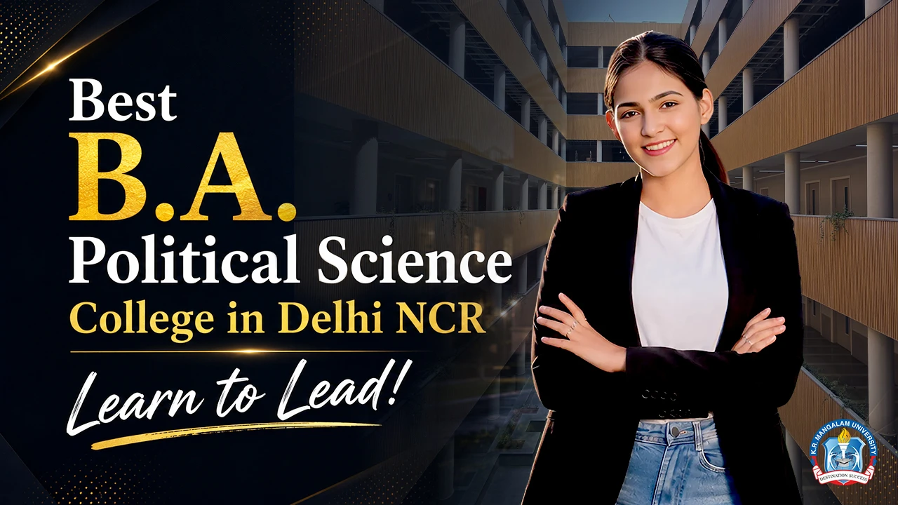 BA Political Science College in Delhi NCR: How to Choose?
