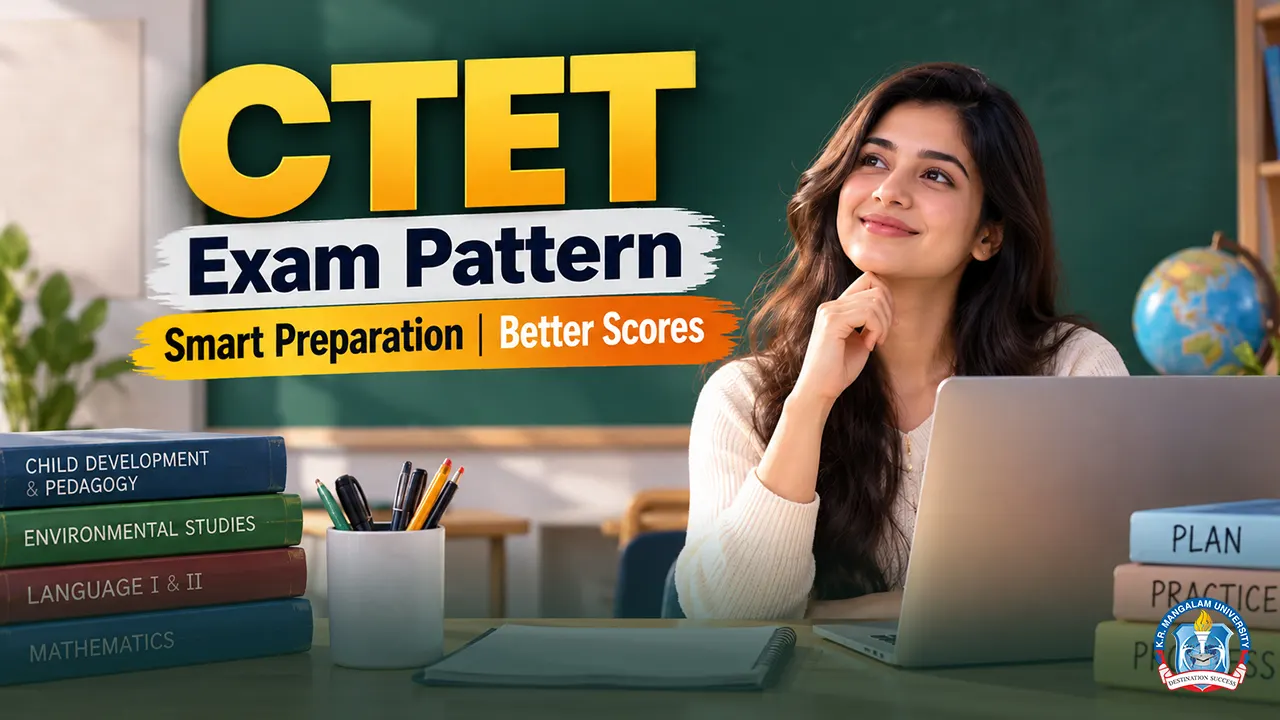 CTET Exam Pattern 2026: Study Smarter, Score Better!