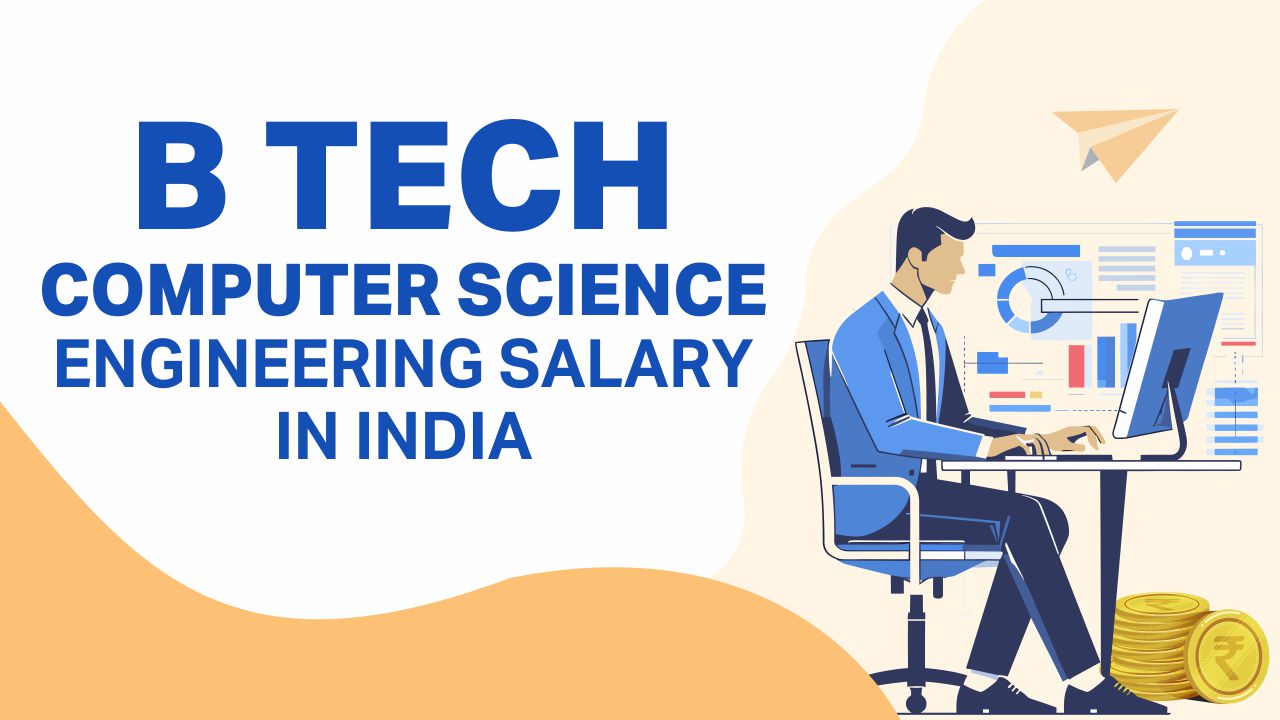 b tech computer science engineering salary in india