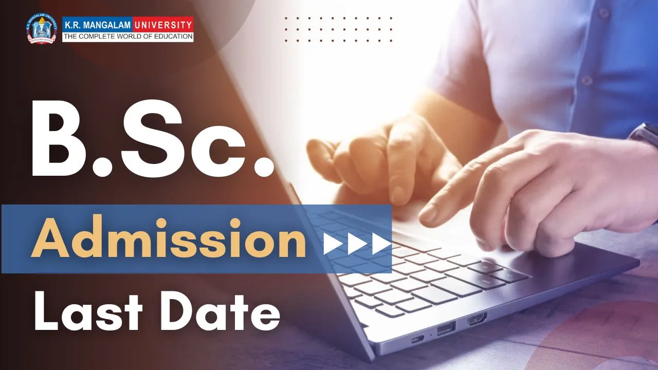 BSc Admission Last Date